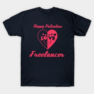 Heart in Love to Valentine Day Freelancer T-Shirt